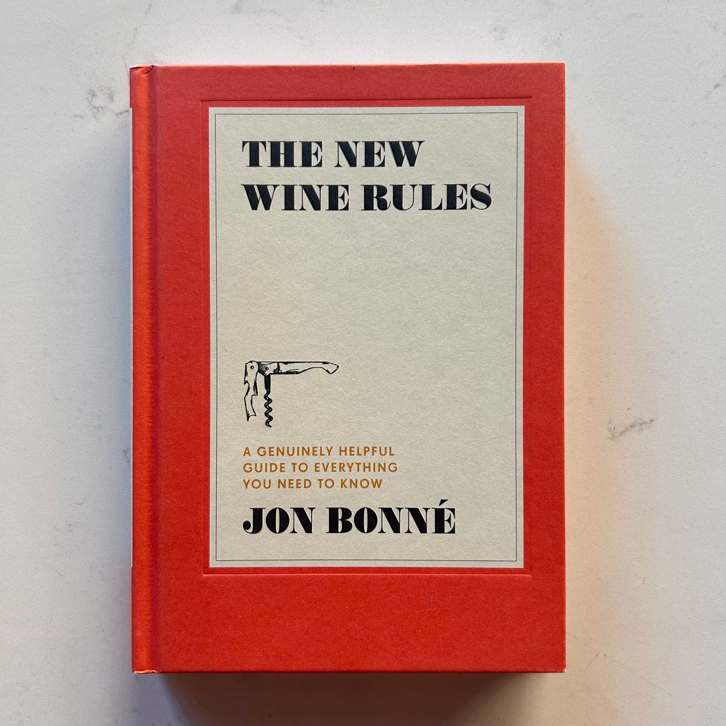 The New Wine Rules by Jon Bonné